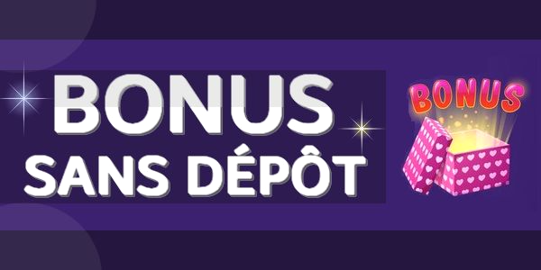 Bonus sans dépôt 2025